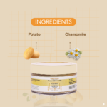 Ingredient - Potato Face cream with Chamomile extract