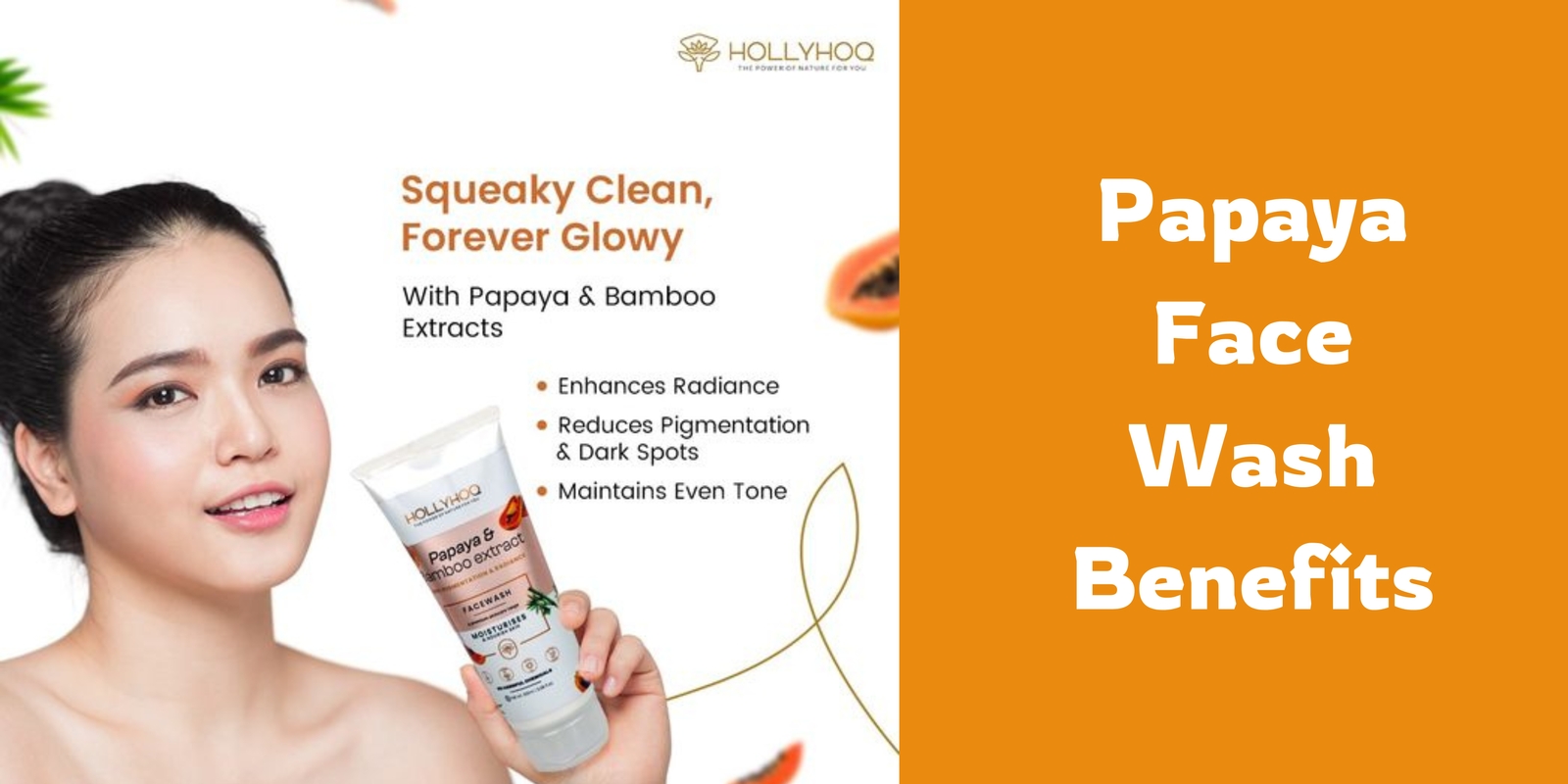 Papaya Face wash Benefits